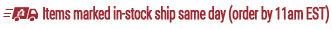 Items marked “In Stock” ship same day if ordered by 11:00am EST!